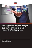 Diana Mitova - Enseignement par projet sur la technologie et l'esprit d'entreprise