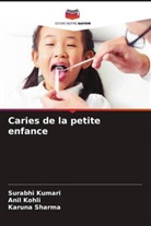 Anil Kohli, Surabhi Kumari, Karuna Sharma - Caries de la petite enfance