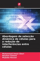 Muhammad Umair Ghori, Mujtaba Hassan, Nouman Saleem - Abordagem de selecção dinâmica de células para a redução de interferências entre células