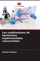 Ibrahim Shnawa - Les combinaisons de bactériines expérimentales concurrentes