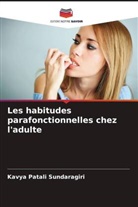 Kavya Patali Sundaragiri - Les habitudes parafonctionnelles chez l'adulte