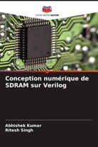 Abhishek Kumar, Ritesh Singh - Conception numérique de SDRAM sur Verilog