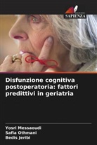 Bedis Jeribi, Yosri Messaoudi, Safia Othmani - Disfunzione cognitiva postoperatoria: fattori predittivi in geriatria