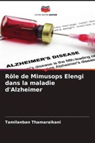 Manasa Karnam, Tamilanban Thamaraikani, Chitra Velapandian - Rôle de Mimusops Elengi dans la maladie d'Alzheimer
