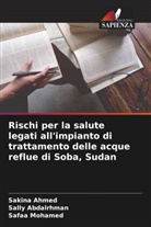 Sally Abdalrhman, Sakina Ahmed, Safaa Mohamed - Rischi per la salute legati all'impianto di trattamento delle acque reflue di Soba, Sudan