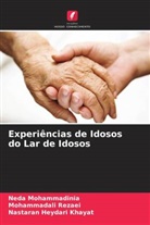 Nastaran Heydari Khayat, Neda Mohammadinia, Mohammadali Rezaei - Experiências de Idosos do Lar de Idosos