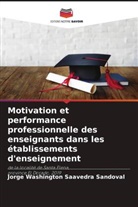 Jorge Washington Saavedra Sandoval - Motivation et performance professionnelle des enseignants dans les établissements d'enseignement
