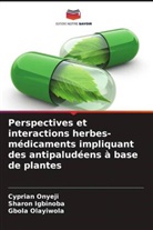 Sharon Igbinoba, Gbola Olayiwola, Cyprian Onyeji - Perspectives et interactions herbes-médicaments impliquant des antipaludéens à base de plantes