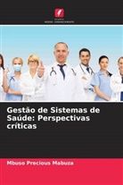 Mbuso Precious Mabuza - Gestão de Sistemas de Saúde: Perspectivas críticas