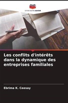 Ebrima K. Ceesay - Les conflits d'intérêts dans la dynamique des entreprises familiales