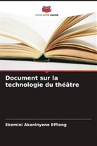 Ekemini Akaninyene Effiong - Document sur la technologie du théâtre