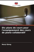 Nanyi Qiang - Dix plans de cours pour l'enseignement des cours de piano collaboratif