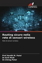 Dr.Kirit Modi, Kirit Modi, Chirag Patel, Dr.Chirag Patel, Hardik M. Patel, Prof Hardik M. Patel - Routing sicuro nella rete di sensori wireless