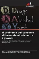 Richard Muniputu Manganda - Il problema del consumo di bevande alcoliche tra i giovani