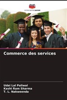 T. L. Nakweenda, Udai Lal Paliwal, Kashi Ram Sharma - Commerce des services