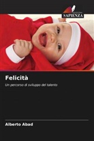 Alberto Abad - Felicità