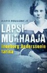Maria Bouroncle - Lapsimurhaaja - Ingeborg Anderssonin tarina