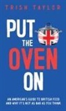 Trish Taylor - Put the Oven On