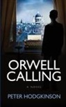 Peter Hodgkinson - Orwell Calling