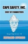 Richard Hughes - Cape Safety, Inc. - Cast of Characters