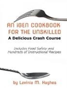 Lavinia M. Hughes - An iGen Cookbook for the Unskilled