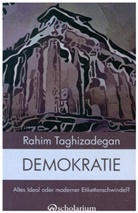 Rahim Taghizadegan - Demokratie