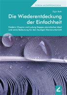 Elgin Roth, Werner Sobotzik - Die Wiederentdeckung der Einfachheit