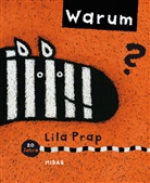 Lila Prap - Warum?