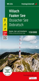 freytag &amp; berndt - Villach - Faaker See, Wander-, Rad- und Freizeitkarte 1:50.000, freytag & berndt, WK 224