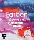 Susanne Kirsch - Farben formen - Expressiv malen
