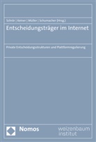 Alexandra Keiner, Ferdinand Müller, Ferdinand Müller u a, Simon Schrör, Pablo Schumacher - Entscheidungsträger im Internet