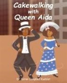 Karen Campbell Kuebler - Cakewalking with Queen Aida