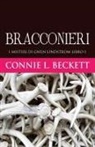 Connie L. Beckett - Bracconieri