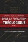 Fritz Deininger, Orbelina Eguizabel - La direction académique dans la formation théologique, volume 2