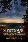 Debabrata Roy - Mystique Of the Wily Troubadour