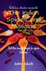 Indira Talasila - Kitchen Studio Presents The Indian Spices And Masalas