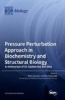 Dmitri Davydov, Christiane Jung - Pressure Perturbation Approach in Biochemistry and Structural Biology. In memoriam of Dr. Gaston Hui Bon Hoa