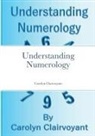 Carolyn Clairvoyant - Understanding Numerology