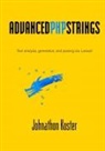 Johnathon Koster - Advanced PHP Strings