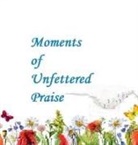 Patricia Laster - Unfettered Moments of Praise