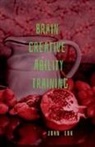 John Lok - Brain Creative Ability Training