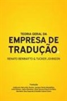 Renato Beninatto, Tucker Johnson - Teoria Geral da Empresa de Tradução