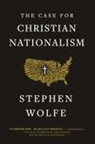 Stephen Wolfe - The Case for Christian Nationalism