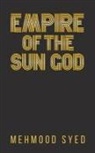 Mehmood Syed - Empire of the Sun God