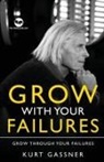 Kurt Gassner - Grow With Your Failures