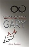 Aisha Alaskar - Wars of life Gary