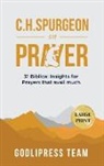 Godlipress Team - C. H. Spurgeon on Prayer