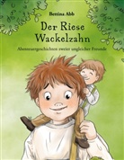 Bettina Abb - Der Riese Wackelzahn