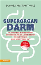 Christian Thuile, Christian (Dr. med.) Thuile - Superorgan Darm