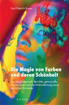 Karl-Dietrich Bauer - Die Magie von Farben und deren Schönheit